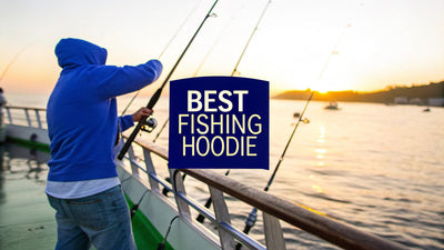The Ultimate Guide to the Best Fishing Hoodie